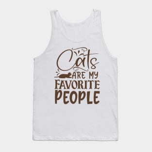 Cats are my favorite people Tank Top